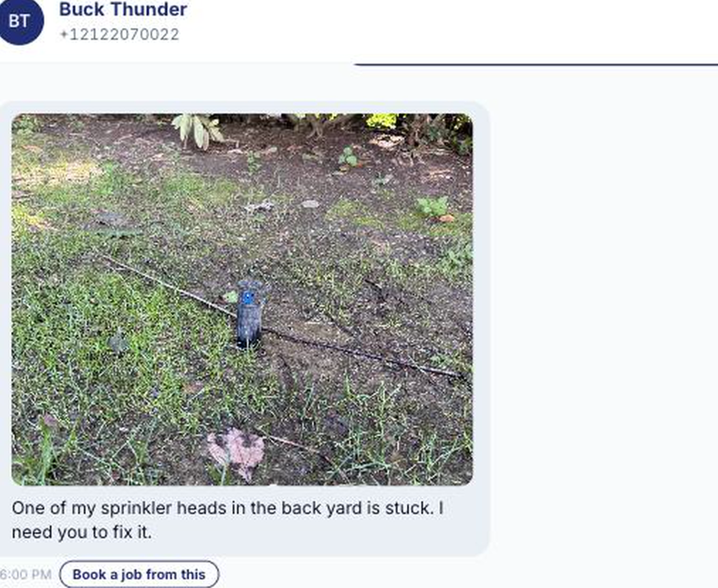 A customer’s text with a photo of a stuck sprinkler head, and a “Book a job from this” button beneath it.