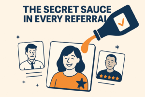 A flat-style digital illustration showing a navy blue sauce bottle pouring orange sauce onto a central photo of a smiling woman in an orange shirt with a star badge. Surrounding her are two other client portraits: one of a man in a tie and another of a man with five orange stars on his shirt. The background is off-white with small abstract shapes. The main title at the top reads “THE SECRET SAUCE IN EVERY REFERRAL.